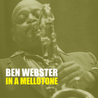 Ben Webster - In a Mellotone