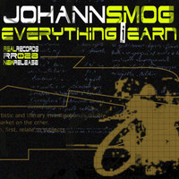 Johann Smog - Everything I Earn
