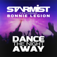 Starmist - Dance the Night Away (feat. Bonnie Legion)
