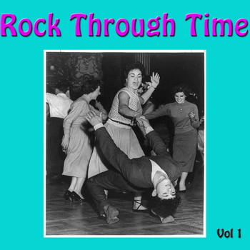 Various Artists - Rock Through Time, Vol. 1