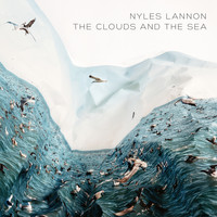 Nyles Lannon - The Clouds and the Sea
