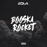 Zola - Booska Rocket (Explicit)
