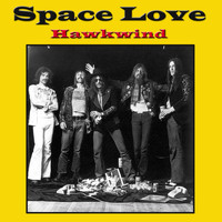 Hawkwind - Space Love