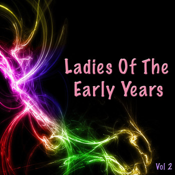 Various Artists - Ladies Of The Early Years, Vol. 3