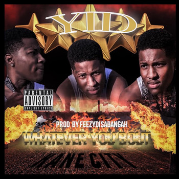 Yid - Whatever You Bout (Explicit)