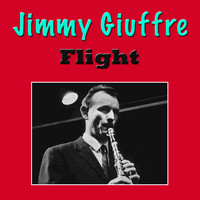 Jimmy Giuffre - Flight