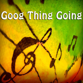 Various Artists - Good Thing Going