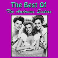 The Andrews Sisters - The Best of The Andrews Sisters