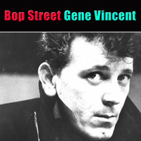 Gene Vincent - Bop Street