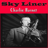 Charlie Barnet - Sky Liner