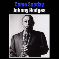 Johnny Hodges - Come Sunday
