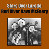 Red River Dave McEnery - Stars Over Laredo