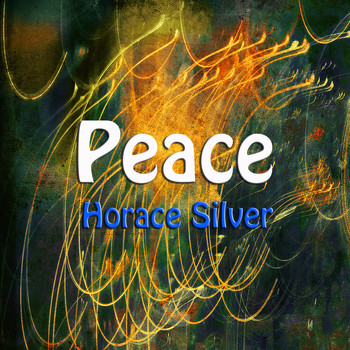 Horace Silver - Peace