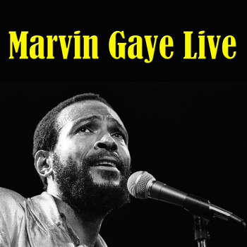 Marvin Gaye - Marvin Gaye Live