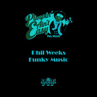 Phil Weeks - Funky Music