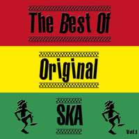 Various Artists - The Best Of Original Ska, Vol. 1