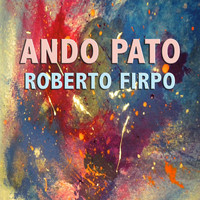 Roberto Firpo - Ando Pato