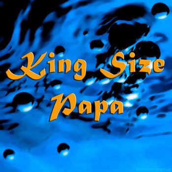 Various Artists - King Size Papa