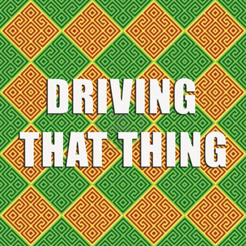 Various Artists - Driving That Thing