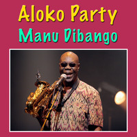 Manu Dibango - Aloko Party