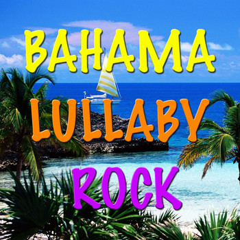 Various Artists - Bahama Lullaby Rock