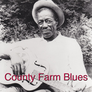 Son House - County Farm Blues