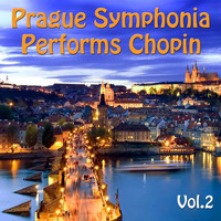 Prague Symphonia - Prague Symphonia Perform Chopin, Vol. 2