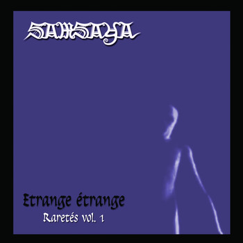 Samsaya - Etrange Etrange, Vol.1