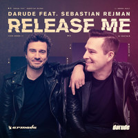 Darude feat. Sebastian Rejman - Release Me