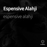 Espensive Alahji - Espensive Alahji