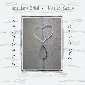 Tara Jane O'Neil & Nikaido Kazumi - Tara Jane O'neil & Nikaido Kazumi