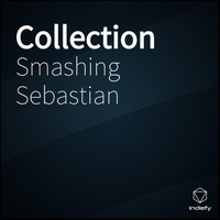 Smashing Sebastian - Collection