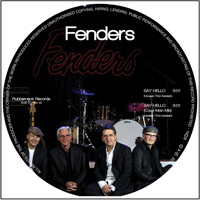 Fenders - Say Hello