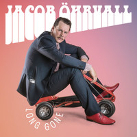Jacob Öhrvall - Long Gone