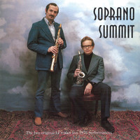 Bob Wilber - Soprano Summit