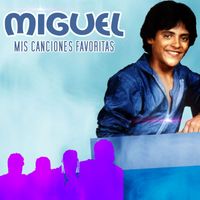 Miguel - Mis Canciones Favoritas