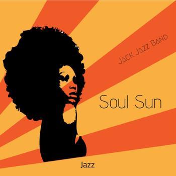 Jack Jazz Band - Soul Sun