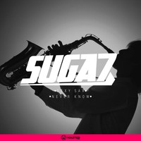 Suga7 - Sexy Sax + Never Know