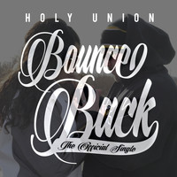 Holy Union - Bounce Back (feat. Benjamin Paul & Caroline Hood)