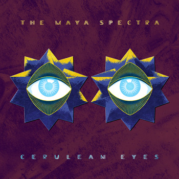 The Maya Spectra - Cerulean Eyes
