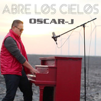 Oscar J - Abre los Cielos