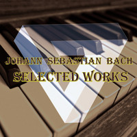 Digital Classic - Johann Sebastian Bach - Selected Works