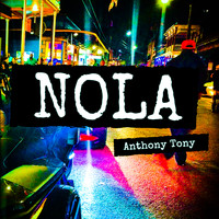 Anthony Tony - Nola
