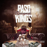 Paso - Underground Kings (Explicit)