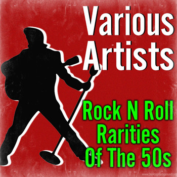 Various Artists - Rock N Roll Rarities Of The 50s