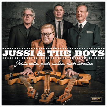 Jussi & The Boys - Jotain uutta, jotain vanhaa, jotain lainattua
