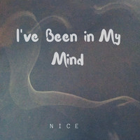 Nice - I've Been in My Mind