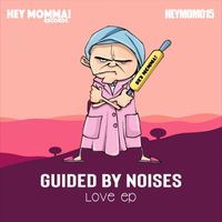 Guided By Noises - Love