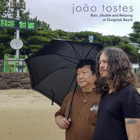João Tostes - Rain, Ukulele and Relaxing at Dongmak Beach