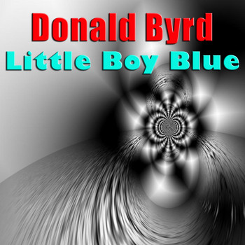 Donald Byrd - Little Boy Blue